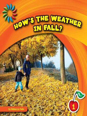 cover image of How's the Weather in Fall?